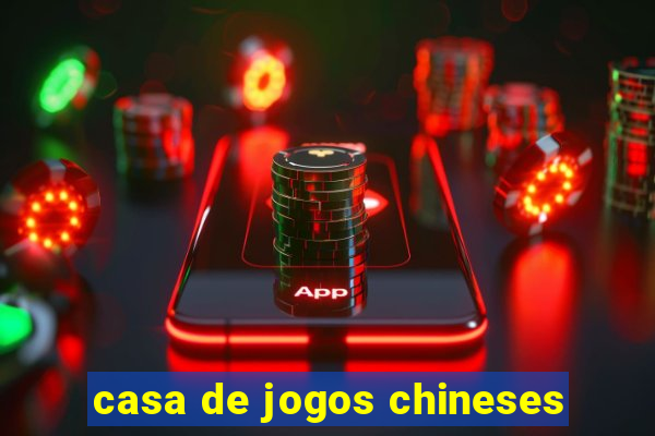 casa de jogos chineses